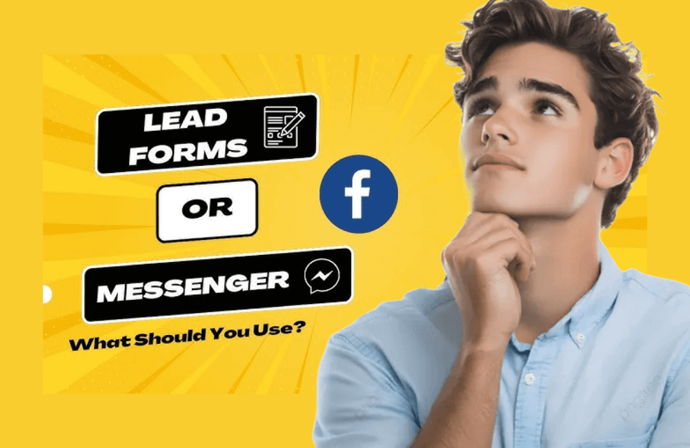 The difference between Messenger Ads and Lead Forms
