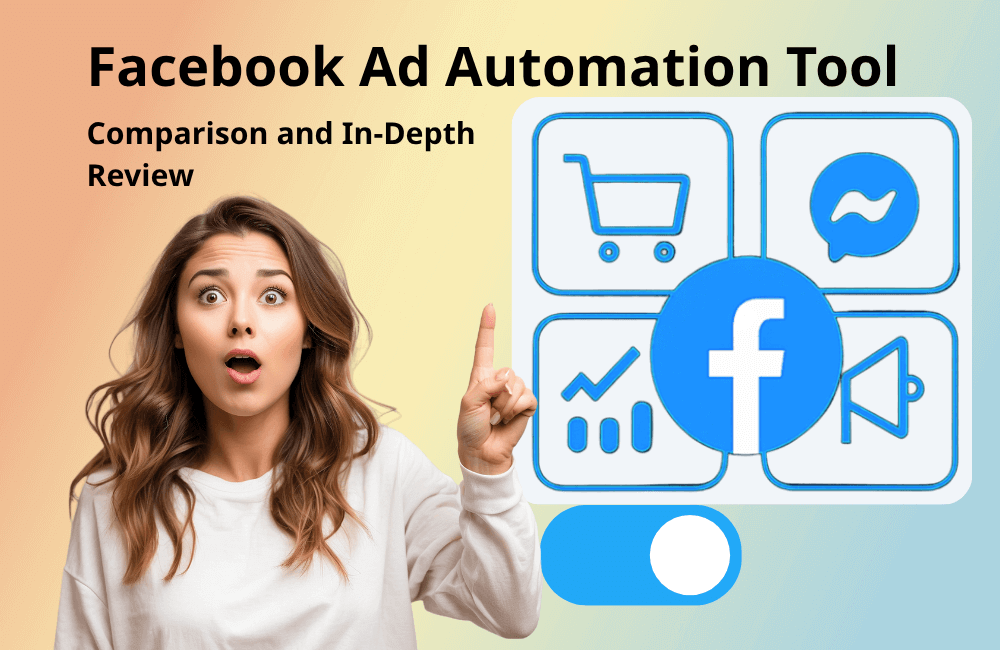 Best Facebook Ad Automation Tool: Comparison and In-Depth Review